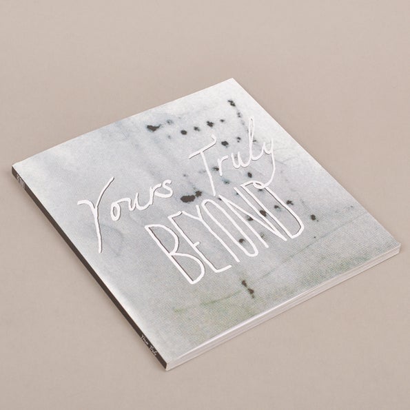 Yours Truly Beyond photobook